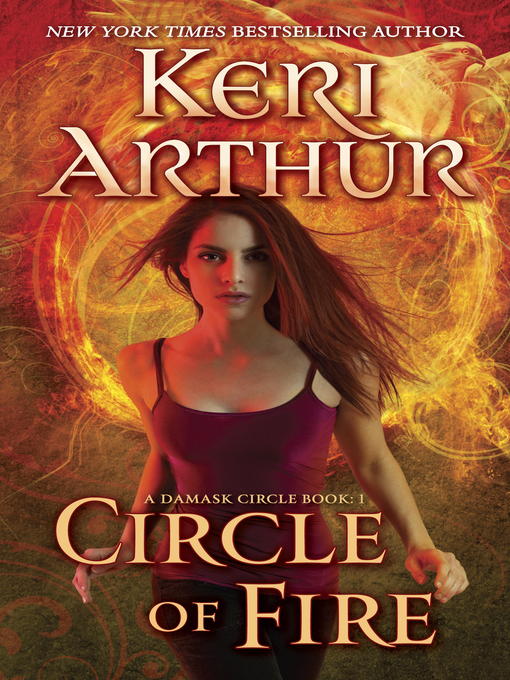Title details for Circle of Fire by Keri Arthur - Wait list